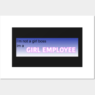 girl boss, no, girl employee Posters and Art